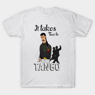 It takes two to tango T-Shirt